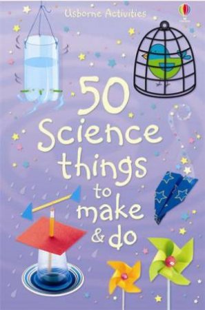 50 Science Things to Make and Do Activity Cards Spiral-Bound by Various