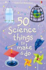 50 Science Things to Make and Do Activity Cards SpiralBound