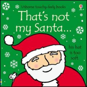 That's Not My Santa... by Fiona Watt & Rachel Wells