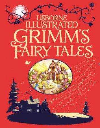 Illustrated Grimm's Fairy Tales