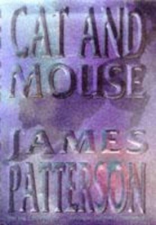 Cat And Mouse by James Patterson
