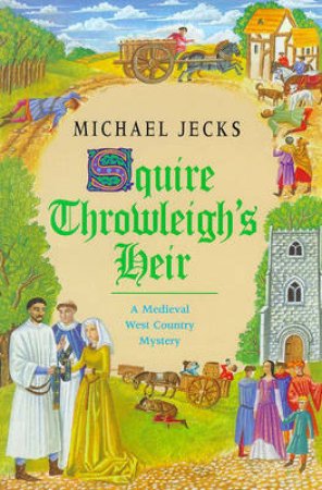 Squire Throwleigh's Heir by Michael Jecks