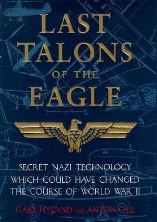 Last Talons Of The Eagle by Gary Hyland & Anton Gill