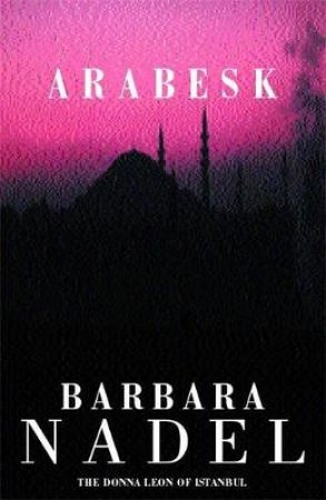 Arabesk by Barbara Nadel