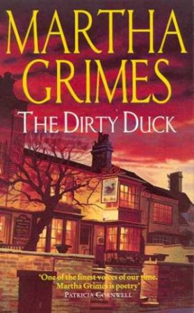 A Richard Jury Murder Mystery: The Dirty Duck by Martha Grimes