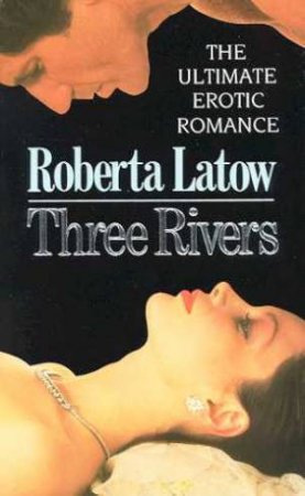 Three Rivers by Roberta Latow