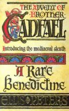 The Advent Of Brother Cadfael A Rare Benedictine