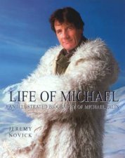 Life Of Michael An Illustrated Biography Of Michael Palin