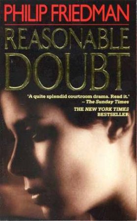 Reasonable Doubt by Friedman Philip