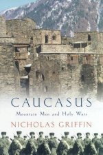 Caucasus Mountain Men And Holy Wars