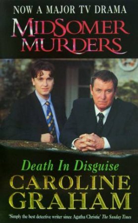 Midsomer Murders: Death In Disguise - TV Tie In by Caroline Graham