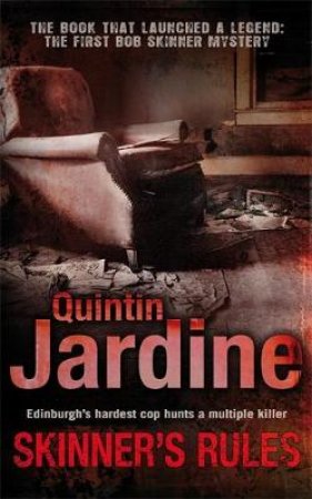 A Bob Skinner Novel: Skinner's Rules by Quintin Jardine