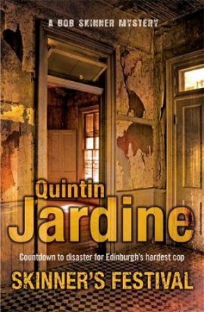 A Bob Skinner Novel: Skinner's Festival by Quintin Jardine