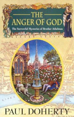A Brother Athelstan Mystery: The Anger Of God by Paul Harding