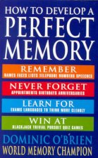 How To Develop A Perfect Memory
