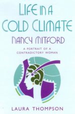 Nancy Mitford Life In A Cold Climate