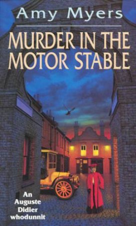 Murder In The Motor Stable by Amy Myers