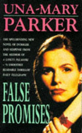 False Promises by Parker Una-Mary