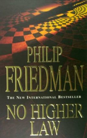 No Higher Law by Philip Friedman