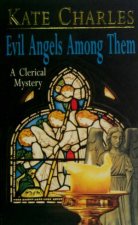 Evil Angels Among Them