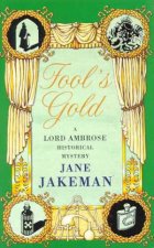 A Lord Ambrose Historical Mystery Fools Gold