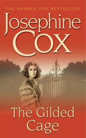 The Gilded Cage by Josephine Cox