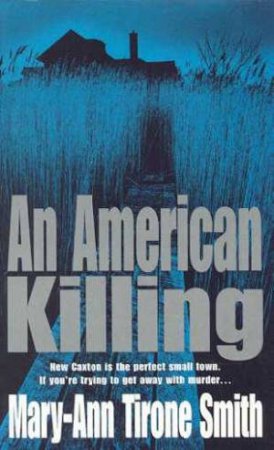 An American Killing by Mary-Ann Tirone Smith