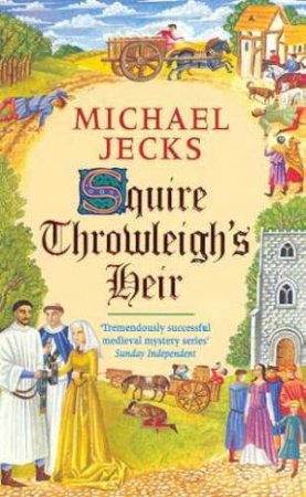 Squire Throwleigh's Heir by Michael Jecks