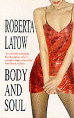 Body And Soul by Roberta Latow