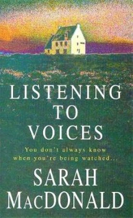 Listening To Voices by Sarah Macdonald