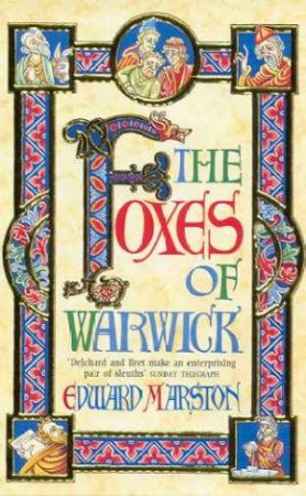 The Foxes Of Warwick by Edward Marston