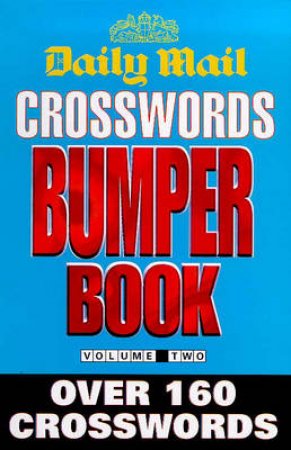 Daily Mail Crosswords Bumper Bk 2 by Daily Mail