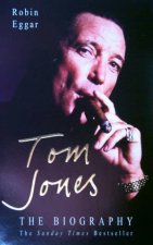 Tom Jones The Biography