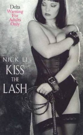 Kiss The Lash by Nick Li