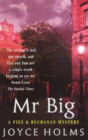 A Fizz & Buchanan Mystery: Mr Big by Joyce Holms