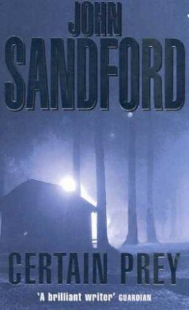 A Lucas Davenport Novel: Certain Prey by John Sandford