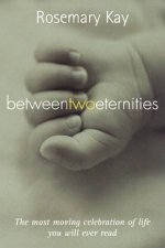 Between Two Eternities