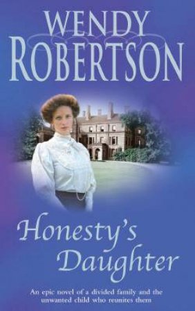 Honesty's Daughter by Wendy Robertson