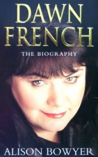 Dawn French The Biography