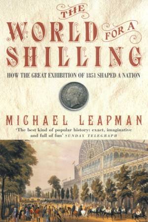 The World For A Shilling by Michael Leapman