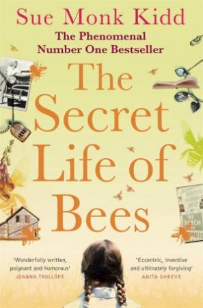 Secret Life Of Bees by Sue Monk Kidd