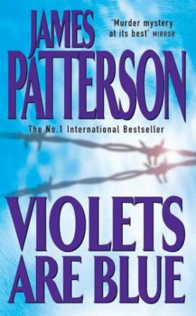 Violets Are Blue by James Patterson