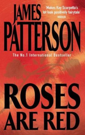 Roses Are Red by James Patterson