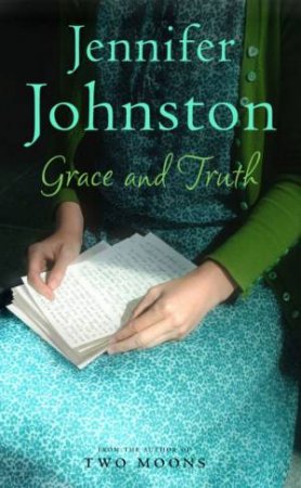 Grace And Truth by Jennifer Johnston