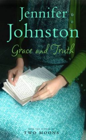 Grace And Truth by Jennifer Johnston