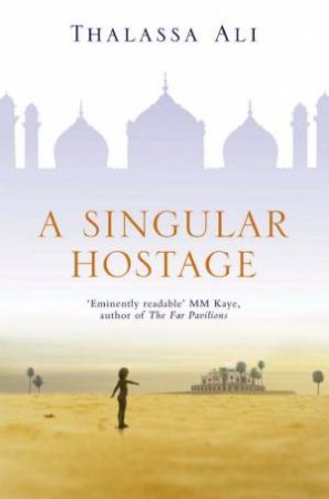 A Singular Hostage by Thalassa Ali