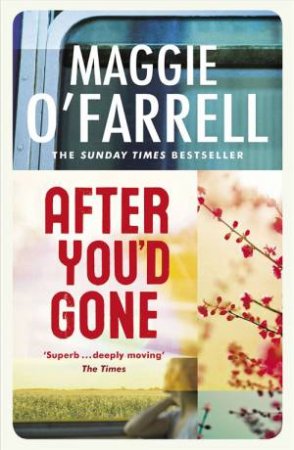 After You'd Gone by Maggie O'Farrell