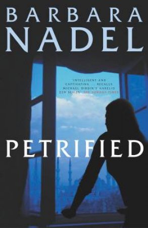 Petrified by Barbara Nadel