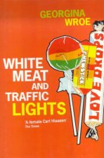White Meat And Traffic Lights