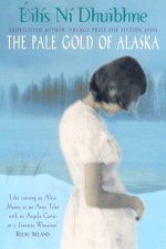 The Pale Gold Of Alaska